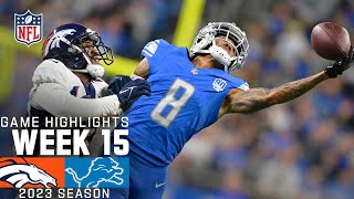 Denver Broncos vs Detroit Lions  2023 Week 15 Game Highlights [upl. by Marlon860]