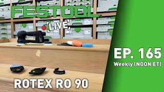 Festool Live Episode 165  Rotex RO 90 Small But Mighty [upl. by Berglund]