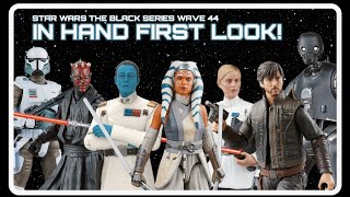 Star Wars The Black Series Wave 44 overview First Look In Hand [upl. by Salokin]