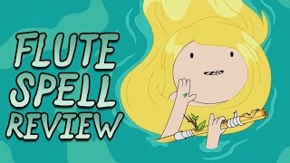 Adventure Time Review S7E25  Flute Spell [upl. by Nidnal712]