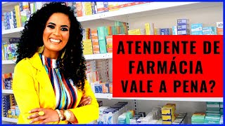 💉💊Como Ser ATENDENTE DE FARMÁCIA Quanto ganha um ATENDENTE DE FARMÁCIA Curso ATENDENTE DE FARMÁCIA [upl. by Jaime]