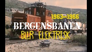 Bergensbanen blir elektrisk 1963  1966 [upl. by Uht]