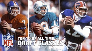 Top 10 Draft Classes of All Time  NFL [upl. by Iey792]