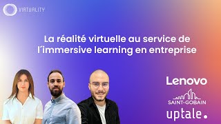 La réalité virtuelle au service de l´immersive learning en entreprise • Virtuality 2022 • Lenovo [upl. by Assyle]