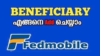 How to Add Beneficiary in Fedmobile  Fedmobile Add Beneficiary all4goodofficial [upl. by Asiuqram]