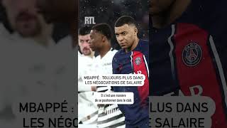 Mbappé  toujours plus dans les négociations de salaire [upl. by Gnilrets]