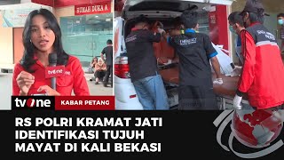 7 Mayat di Kali Bekasi Dievakuasi ke RS Polri Kramat Jati  Kabar Petang tvOne [upl. by Hamner381]