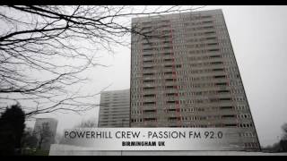 Powerhill Crew  Passion FM 920  Birmingham UK Pirate Radio [upl. by Enirehtac]