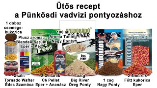 Tavaszi fogós receptek felmelegedő vizekre 2020  13 rész Ütős recept pünkösdi vadvízi pontyozáshoz [upl. by Suilmann]