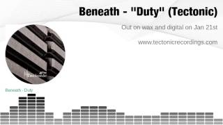 Beneath  Duty  Tectonic Recordings [upl. by Ahon]