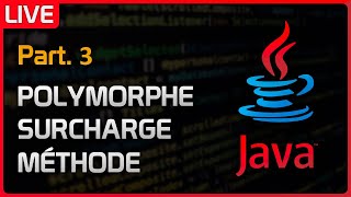 🔴 LIVE  Formation Java  3  Polymorphisme Surcharge et Méthode [upl. by Hippel425]