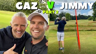 GAZ V JIMMY BULLARD 9 Hole Match  Part 2  COMEBACK [upl. by Nigen746]