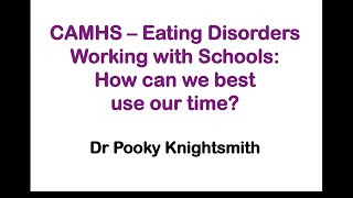 CAMHS eating disorders  working with schools [upl. by Irtimd999]