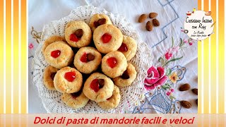 Dolci di pasta di mandorle facili e veloci [upl. by Kcid318]