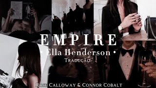 Ella Henderson  Empire Tradução [upl. by Shelba]