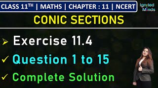 Class 11th Maths  Exercise 114 Q1 to Q15  Chapter 11 Conic Sections  NCERT [upl. by Intirb559]