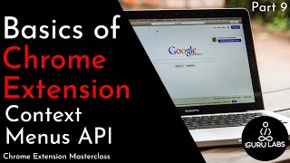 Basics of Chrome Extension  Context Menus API [upl. by Buckler]