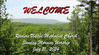 Reeders UMC Worship Service July 21 2024 [upl. by Arual]