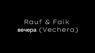 Rauf amp Faik  вечера Vechera slow  reverb  English Translation  Russian and English Dual lyrics [upl. by Alded]