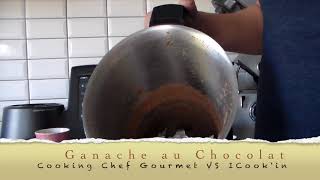 Smilingcooking CookingChefGourmet ganache au chocolat CookingChefGourmet amp ICookin [upl. by Suedaht]