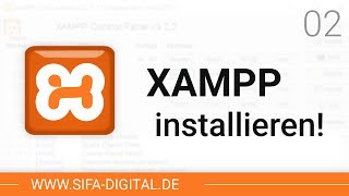 XAMPP einrichten XAMPP richtig installieren 02 4K  SIFA Digital [upl. by Benco385]