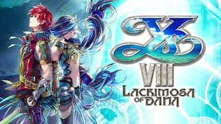 Volitional Decision  Ys VIII Lacrimosa of Dana OST Extended [upl. by Anselmi]