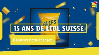 «15 ans de chanson»  Lidl Suisse [upl. by Anat]