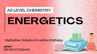 A2 Level Chemistry Energetics  Energy Cycle Hydration Solution amp Lattice Enthalpy [upl. by Assyral]