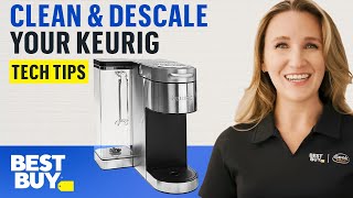 How to Descale a Keurig Coffee Maker  Tech Tips from Best Buy [upl. by Yeclehc]