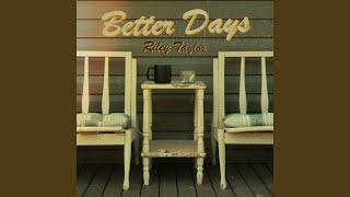 Better Days [upl. by Ailat]