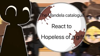 The Mandela catalogue react to hopeless of a gift [upl. by Alida180]