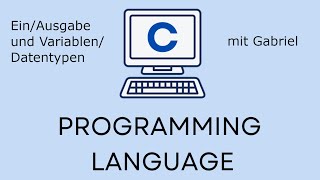 CTutorial für Anfänger  Folge 2 EinAusgabe und Variablen in C  DeutschGerman [upl. by Gretta]