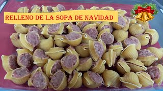 Como preparar el Relleno de la Sopa de Navidad Rellenar sopa de galets [upl. by Ennayehc]