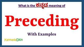 Preceding Meaning in Kannada  Preceding in Kannada  Preceding in Kannada Dictionary [upl. by Gilbart]