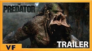 The Predator  BandeAnnonce Finale Officielle VF HD  2018 [upl. by Gnus]