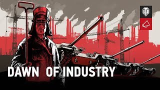 Dawn of Industry on the Global Map World of Tanks [upl. by Ahsercel619]