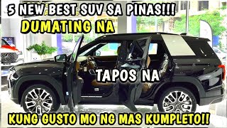 TOP 5 BAGONG SUV MARAMI NG DUMATING PERO ITO LANG ANG MAGUGUSTUHAN MO PANIGURADO [upl. by Kannav]