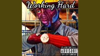 Working Hard feat Kg Da Zoe amp Mack Oshey [upl. by Ally811]