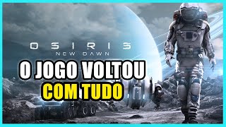 Osiris New Dawn como esta o jogo em 2024 IMPRESSÕES PT BR [upl. by Ylrebmyk]