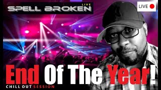 Spell Broken Live End Of The Year 2023 Chill Out Session [upl. by Jorey794]