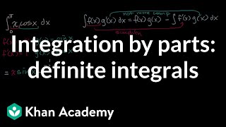 Integration by parts definite integrals  AP Calculus BC  Khan Academy [upl. by Adrahs]