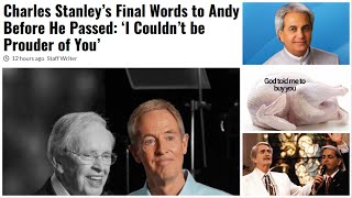 Charles Stanley Dying Words Affirm Son Andy  Montage Benny Hinn Paul Crouch  TBN amp Turkey [upl. by Nyrroc218]