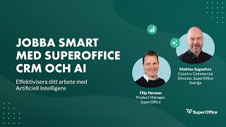 Jobba smart med SuperOffice CRM och AI [upl. by Reinaldos]