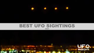 Best UFO Footage amp Sightings of 2021 The UFO Insight Mega List for 2021 [upl. by Bartholemy]