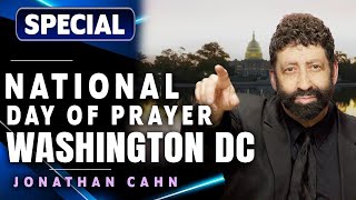 Jonathan Cahns Powerful Prophetic Word at the National Day of Prayer Washington DC [upl. by Atse]