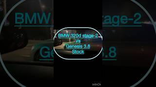 BMW 320d stage2 vs Genesis 38 stock [upl. by Buhler]