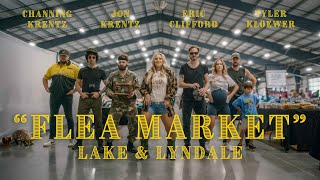 Lake amp Lyndale  Flea Market  OFFICIAL MUSIC VIDEO [upl. by Brinson]