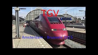 Drivers Eye Cab View TGV Thalys Amsterdam Brussels 2015 [upl. by Selyn813]