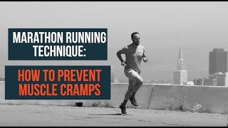 Marathon Running Technique How to Prevent Muscle Cramps [upl. by Bancroft122]