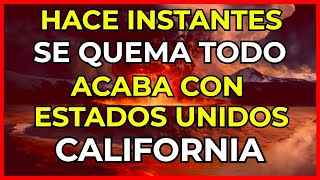 CALIFORNIA EN LLAMAS EEUU ACABA EN UNO DE LOS PEORES DE LA HISTORIA TODA LA INFORMACION AQUI [upl. by Oer]